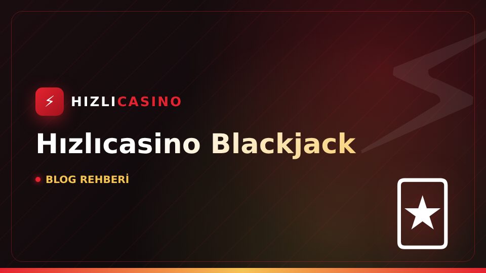 Hızlıcasino Blackjack